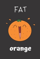 fat orange: small lined Orange Notebook / Travel Journal to write in (6'' x 9'') 120 pages 1695464060 Book Cover