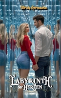 Labyrinth der Herzen: Zwei Liebesgeschichten aus dem Spiegel-Kabinett (German Edition) 3819211586 Book Cover