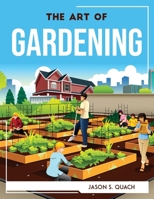 The Art of Gardening 1804768960 Book Cover