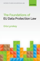 The Foundations of Eu Data Protection Law 0198718233 Book Cover