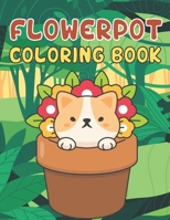 Flowerpot Coloring Book: A Beautiful Flowerpot coloring books Designs to Color for Flower Lover null Book Cover