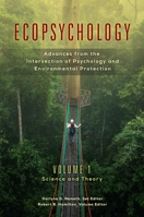 Ecopsychology [2 Volumes]: Advances from the Intersection of Psychology and Environmental Protection 1440831726 Book Cover