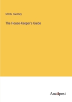 The House-Keeper's Guide 3382127008 Book Cover