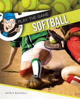 Softball (Play the Game) 1761401688 Book Cover