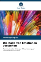 Die Rolle von Emotionen verstehen (German Edition) 663034944X Book Cover