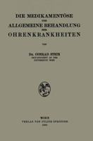 Die Medikamentose Und Allgemeine Behandlung Der Ohrenkrankheiten 3709197090 Book Cover