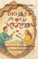 Dio li fa e poi li accoppia (Help-Self) (Italian Edition) B0FCJN2B9Z Book Cover