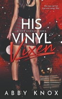 His Vinyl Vixen B0BGKZD3T3 Book Cover