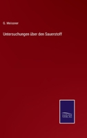 Untersuchungen über den Sauerstoff 1146138156 Book Cover