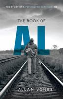 The Book of Al: The Story of a Psychiatric Survivor, Me 1466983582 Book Cover