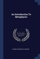 An Introduction To Metaphysic ... 1377040100 Book Cover