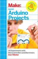 Make: Ultimate Microcontroller Projects: Build 30 Cool Mini Arduino Projects and Gadgets 1449360661 Book Cover