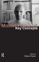 Michel Foucault: Key Concepts 1844652351 Book Cover