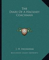 The Diary of a Hackney Coachman 1162692693 Book Cover