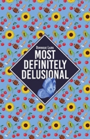 Most Definitely Delusional: Alternate Cover B0FMYHZ6Z2 Book Cover