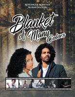 Blanket of Many Colors 1958690589 Book Cover