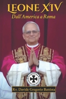 Leone XIV: Dall'America a Roma (Italian Edition) B0FKT125WH Book Cover