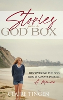 Stories from a God Box: Discovering the God Who is Always Present B0GSS8HWDV Book Cover