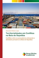 Territorialidades Em Conflitos Na Baia de Sepetiba 3639896300 Book Cover