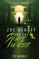 Zoe Hearty and the Space Invaders 3982475511 Book Cover
