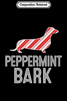Composition Notebook: Doxie Dachshund Peppermint Bark Christmas Dog Journal/Notebook Blank Lined Ruled 6x9 100 Pages 1708567038 Book Cover