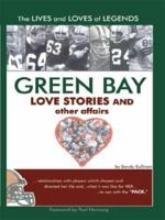 Green Bay Love Stories and Other Affairs 1418434159 Book Cover