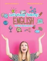 Let's Keep Talking! English for High Beginners 2 1081201312 Book Cover