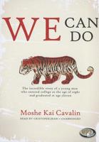 We Can Do: The Incredible Story of a Young Man Who Entered College at the Age of Eight and Graduated at Age Eleven 147081000X Book Cover