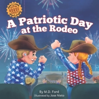 A Patriotic Day at the Rodeo B0C87Q1T21 Book Cover