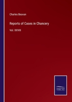 Reports of Cases in Chancery: Vol. XXVIII 3375066589 Book Cover