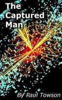 The Captured Man 1514604760 Book Cover
