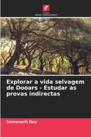 Explorar a vida selvagem de Dooars - Estudar as provas indirectas (Portuguese Edition) 6207905997 Book Cover