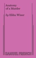 Anatomy of a murder: A court-drama in three acts 0573605300 Book Cover