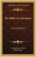 The Bible as Literature: An Introduction 1017565813 Book Cover