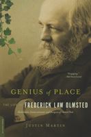 Genius of Place: The Life of Frederick Law Olmsted 0306821486 Book Cover