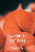 Gulmore, der Boss 935733761X Book Cover
