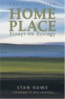 Home Place: Essays on Ecology (Henderson Book Series, No. 12) 0920897789 Book Cover