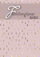 Familienplaner: 2020 I Wochenplaner I 4 Spalten I A5 I Einkaufsliste I To Do Liste I Kochplan I Ferien I Jahresübersichten I Geschenkidee Eltern, Oma, ... I Motiv: rain drops rosa (German Edition) 1695214005 Book Cover