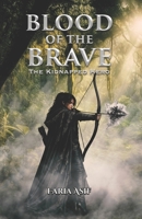 Blood of the Brave: The Kidnapped Hero 9697493898 Book Cover