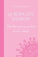 La Rosa del Sharon: Meditaciones y secretos de la Cábala (Spanish Edition) B0CKTQQ23Y Book Cover