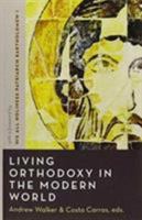 Living Orthodoxy in the Modern World 0881418587 Book Cover