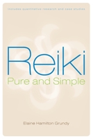 Reiki, Pure and Simple 9810865872 Book Cover