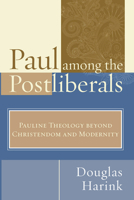 Paul Among the Postliberals 158743041X Book Cover