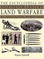 The Encyclopedia of Nineteenth-Century Land Warfare: An Illustrated World View 0393047709 Book Cover