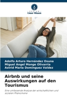 Airbnb und seine Auswirkungen auf den Tourismus (German Edition) 6208142903 Book Cover