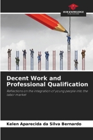 Decent Work and Professional Qualification 6209423191 Book Cover