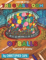 The Glassroom of Balls: "Importance of Listening." B0F2YYMD5J Book Cover