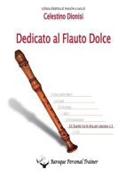 Dedicato al Flauto Dolce - Gli scambi tra le dita per soprano vol.3 889332122X Book Cover