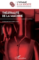 Théatralité de la machine (L'Homme Et La Société) (French Edition) 2343243557 Book Cover