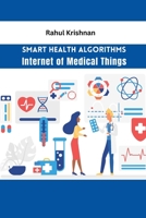 Smart Health Algorithms Internet of Medical Things 7604111882 Book Cover